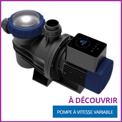 Découvrez notre pompe de filtration à vitesse variable