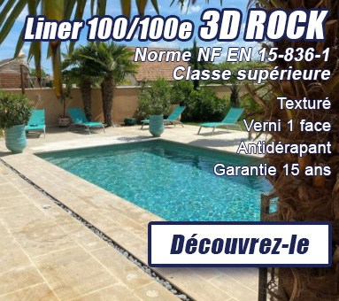 Découvrez notre liner texturé 100/100ème APF 3D Rock