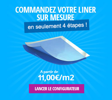 Commandez votre liner sur-mesure