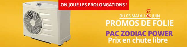 Promos de folie pompe à chaleur Zodiac Power