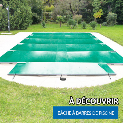 Découvrez nos bâches à barres pour piscine